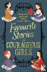 Alcott, Louisa May, Montgomery, L.M., Baum, L. Frank, Andersen, Hans Christian - Favourite Stories of Courageous Girls