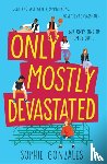 Gonzales, Sophie - Only Mostly Devastated