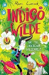 Curnick, Pippa - Indigo Wilde and the Unknown Wilderness
