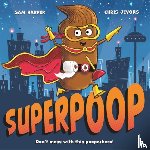 Harper, Sam - Superpoop