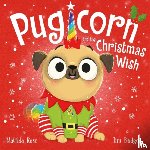 Rose, Matilda - The Magic Pet Shop: Pugicorn and the Christmas Wish