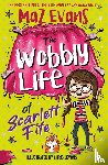 Evans, Maz - The Wobbly Life of Scarlett Fife