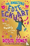 Jones, Rosie - The Amazing Edie Eckhart: The Amazing Edie Eckhart
