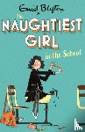 Blyton, Enid - The Naughtiest Girl: Naughtiest Girl In The School
