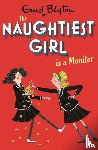 Blyton, Enid - The Naughtiest Girl: Naughtiest Girl Is A Monitor