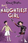 Blyton, Enid - The Naughtiest Girl: Here's The Naughtiest Girl