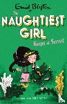 Digby, Anne - The Naughtiest Girl: Naughtiest Girl Keeps A Secret