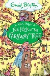 Blyton, Enid - The Magic Faraway Tree: The Folk of the Faraway Tree