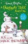 Blyton, Enid - A Faraway Tree Adventure: Joe and the Magic Snowman