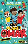 Mian, Zanib - Planet Omar: Ultimate Rocket Blast
