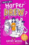 Weeks, Kathy - What's New, Harper Drew?
