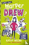 Weeks, Kathy - What's New, Harper Drew?: Lights, Drama, Action!