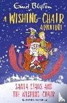 Blyton, Enid - A Wishing-Chair Adventure: Santa Claus and the Wishing-Chair