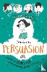 Dhami, Narinder, Austen, Jane - Awesomely Austen - Illustrated and Retold: Jane Austen's Persuasion