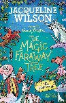 Wilson, Jacqueline - The Magic Faraway Tree: A New Adventure