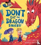 Sperring, Mark - Don't Eat the Dragon Snacks!