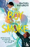 Faturoti, Rachel - The Boy in the Smoke