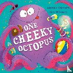 Chisholm, Alastair - One Cheeky Octopus