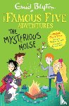Blyton, Enid, Ahmed, Sufiya - Famous Five Colour Short Stories: The Mysterious Noise