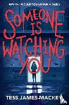 James-Mackey, Tess - Someone is Watching You