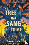 Molloy, Serena - The Tree That Sang To Me