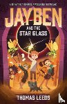Leeds, Thomas - Jayben and the Star Glass