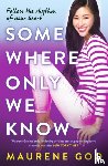 Goo, Maurene - Somewhere Only We Know