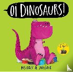 Gray, Kes - Oi Dinosaurs!