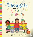 Gray, Kes - Thoughts from a Quiet Bench