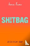 Knox, Xena - SH!T BAG
