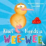 Robinson, Michelle - Kiwi Needs a Wee-Wee
