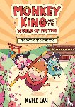 Lam, Maple - Monkey King and the World of Myths: The Battle of the Beasts