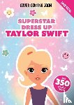  - Superstar Dress-Up Taylor Swift: 100% Unofficial
