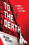 Welliver, Melissa - To the Death