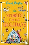 Blyton, Enid - Stories for the Holidays