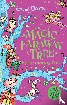 Blyton, Enid - The Magic Faraway Tree: Up the Faraway Tree Book 4