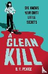 Pearce, B.V. - A Clean Kill