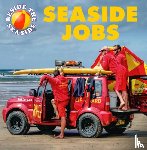 Hibbert, Clare - Beside the Seaside: Seaside Jobs