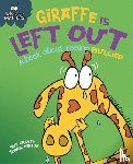 Graves, Sue - Behaviour Matters: Giraffe Is Left Out - A book about feeling bullied