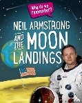 Howell, Izzi - Why do we remember?: Neil Armstrong and the Moon Landings