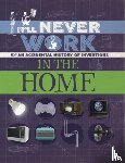 Richards, Jon - It'll Never Work: In the Home