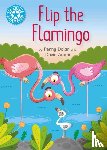 Dolan, Penny - Reading Champion: Flip the Flamingo
