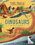 Gogerly, Liz, Hunt, Rob - Time Trails: Dinosaurs