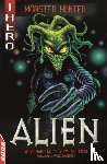 Skidmore, Steve, Barlow, Steve - EDGE: I HERO: Monster Hunter: Alien