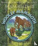 Jeffrey, Gary - Graphic Prehistoric Animals: Woolly Mammoth