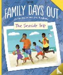 Walter, Jackie - Family Days Out: The Seaside Trip