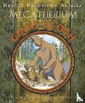 Jeffrey, Gary - Graphic Prehistoric Animals: Giant Sloth
