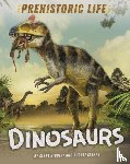 Hibbert, Clare - Prehistoric Life: Dinosaurs