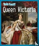 Howell, Izzi - Info Buzz: History: Queen Victoria