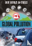 Watts, Franklin - Our World in Crisis: Global Pollution